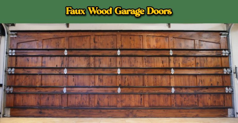 Read more about the article Faux Wood Garage Doors