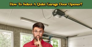 Read more about the article Selecting A Quiet Opener